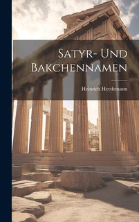 Couverture_Satyr- und Bakchennamen