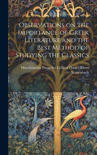 Couverture_Observations on the Importance of Greek Literature and the Best Method of Studying the Classics