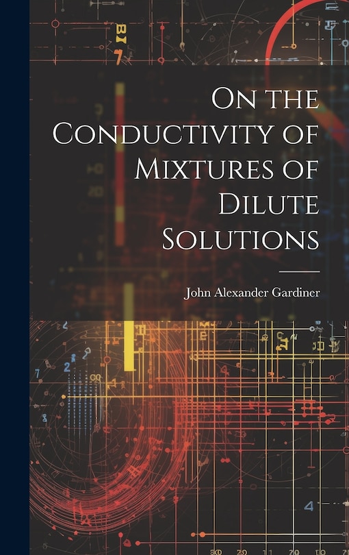 Couverture_On the Conductivity of Mixtures of Dilute Solutions