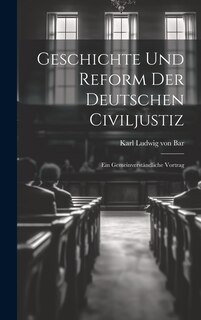 Front cover_Geschichte und Reform der Deutschen Civiljustiz