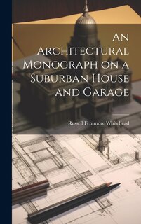 Couverture_An Architectural Monograph on a Suburban House and Garage