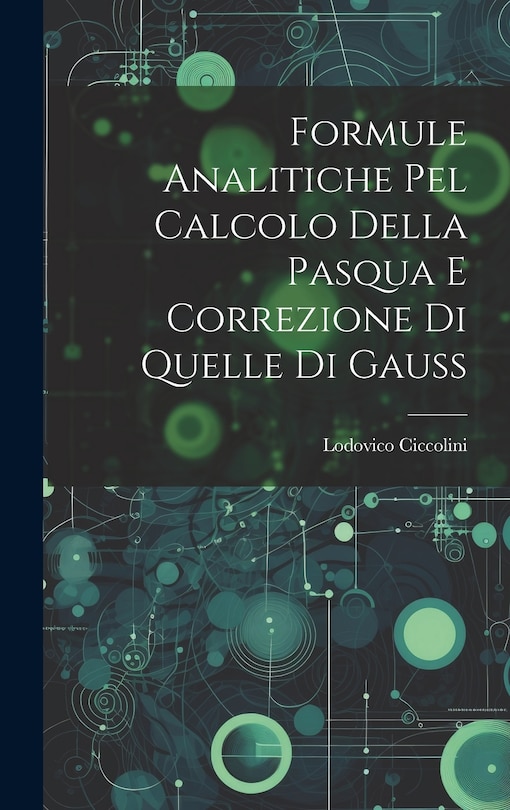 Front cover_Formule Analitiche pel Calcolo Della Pasqua e Correzione di Quelle di Gauss