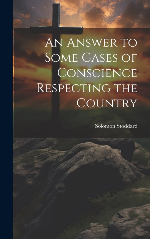 Front cover_An Answer to Some Cases of Conscience Respecting the Country