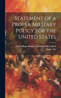 Front cover_Statement of a Proper Military Policy for the United States