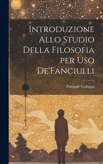 Couverture_Introduzione Allo Studio Della Filosofia per Uso De'Fanciulli