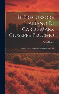 Front cover_Il Precursore Italiano di Carlo Marx Giuseppe Pecchio