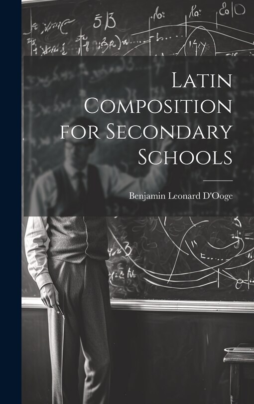 Couverture_Latin Composition for Secondary Schools