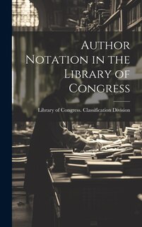 Couverture_Author Notation in the Library of Congress