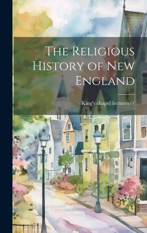 Front cover_The Religious History of New England