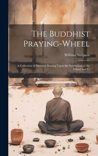 Front cover_The Buddhist Praying-wheel