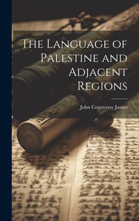 Front cover_The Language of Palestine and Adjacent Regions