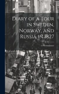Couverture_Diary of a Tour in Sweden, Norway, and Russia in 1827
