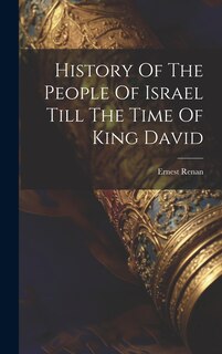 Front cover_History Of The People Of Israel Till The Time Of King David