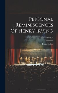 Front cover_Personal Reminiscences Of Henry Irving; Volume II