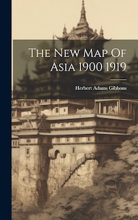 Couverture_The New Map Of Asia 1900 1919