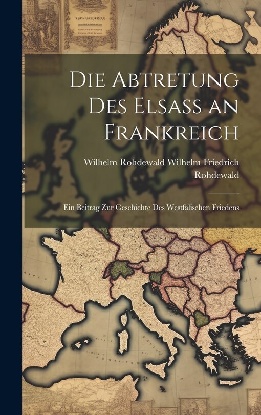 Front cover_Die Abtretung des Elsass an Frankreich