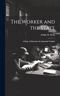 Couverture_The Worker and the State; a Study of Education for Industrial Workers
