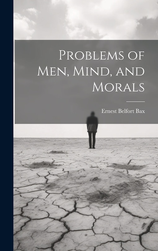 Front cover_Problems of Men, Mind, and Morals