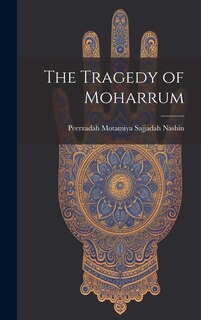 Couverture_The Tragedy of Moharrum