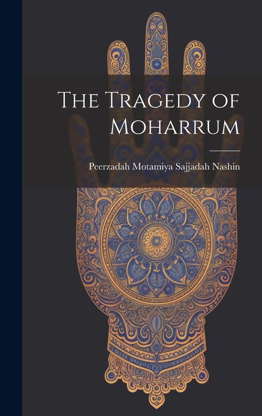 Couverture_The Tragedy of Moharrum