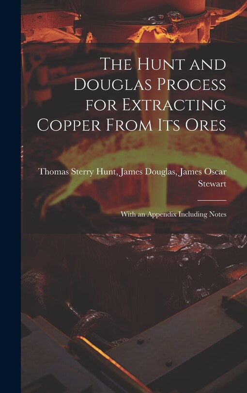 Couverture_The Hunt and Douglas Process for Extracting Copper From Its Ores