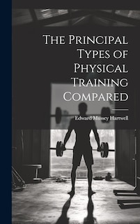 Couverture_The Principal Types of Physical Training Compared