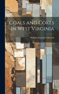 Front cover_Coals and Cokes in West Virginia