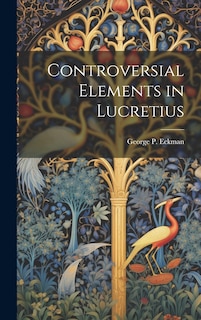 Couverture_Controversial Elements in Lucretius