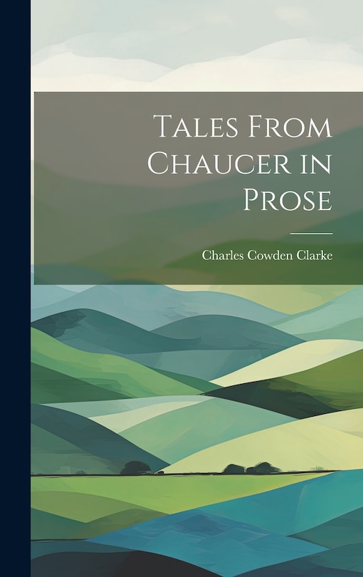 Front cover_Tales From Chaucer in Prose