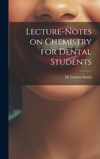 Couverture_Lecture-Notes on Chemistry for Dental Students