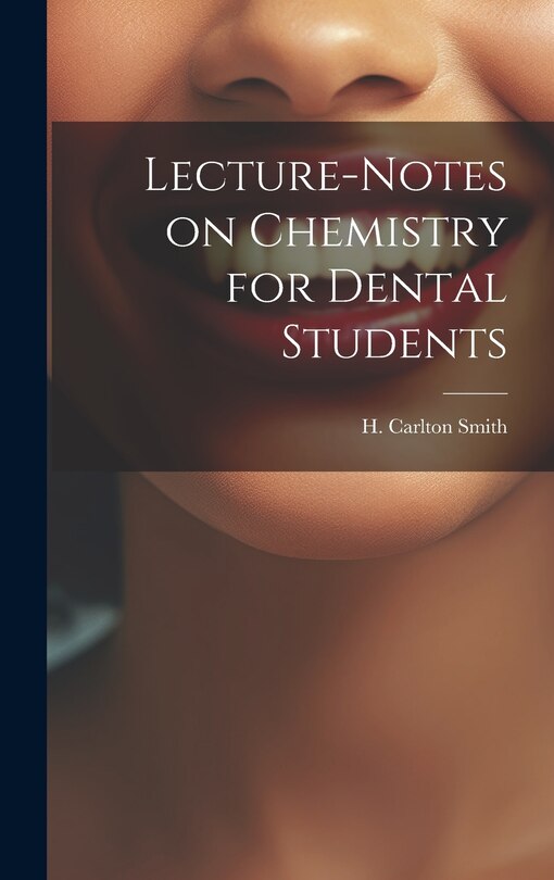 Couverture_Lecture-Notes on Chemistry for Dental Students