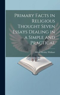 Couverture_Primary Facts in Religious Thought Seven Essays Dealing in a Simple and Practical