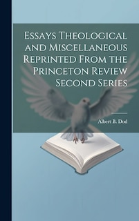 Front cover_Essays Theological and Miscellaneous Reprinted From the Princeton Review Second Series