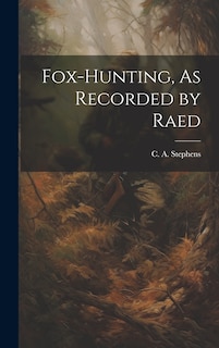 Front cover_Fox-Hunting, As Recorded by Raed