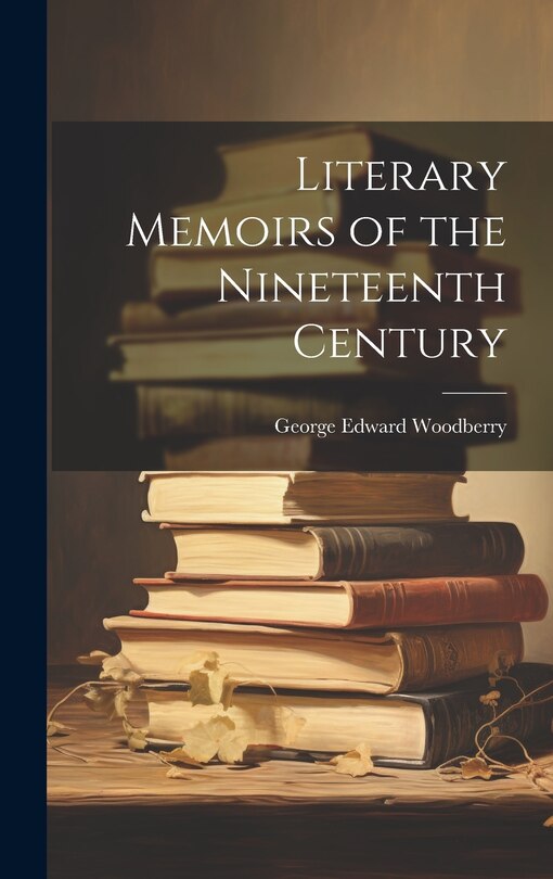 Front cover_Literary Memoirs of the Nineteenth Century