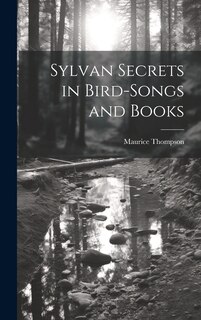 Front cover_Sylvan Secrets in Bird-Songs and Books