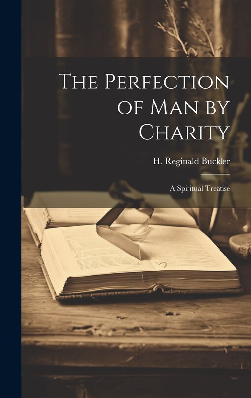 Front cover_The Perfection of Man by Charity