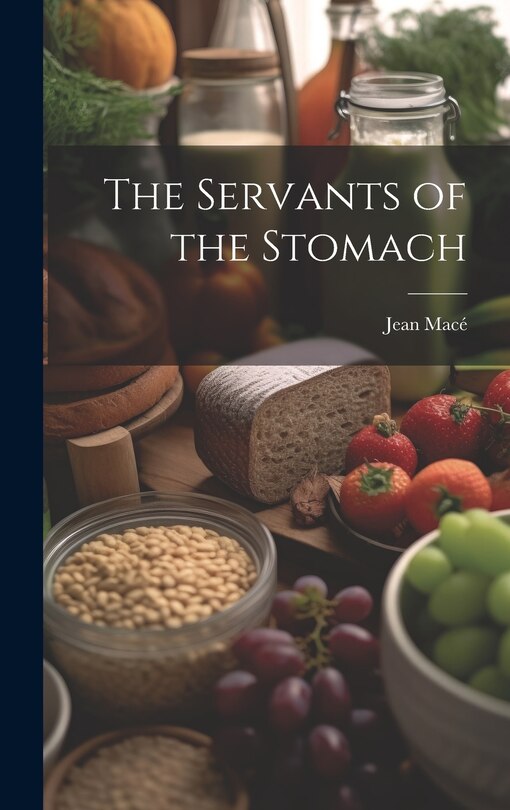Front cover_The Servants of the Stomach