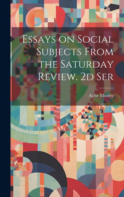 Front cover_Essays on Social Subjects From the Saturday Review. 2d Ser