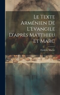 Front cover_Le Texte Arménien De L'Evangile D'après Matthieu et Marc [microform]