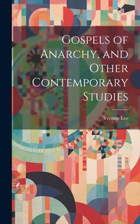 Front cover_Gospels of Anarchy, and Other Contemporary Studies