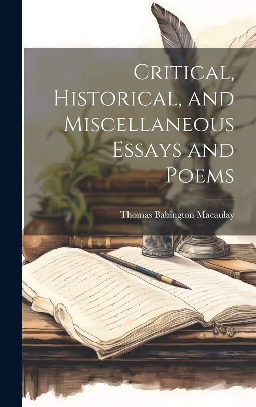 Couverture_Critical, Historical, and Miscellaneous Essays and Poems