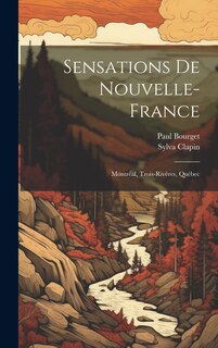 Couverture_Sensations de Nouvelle-France