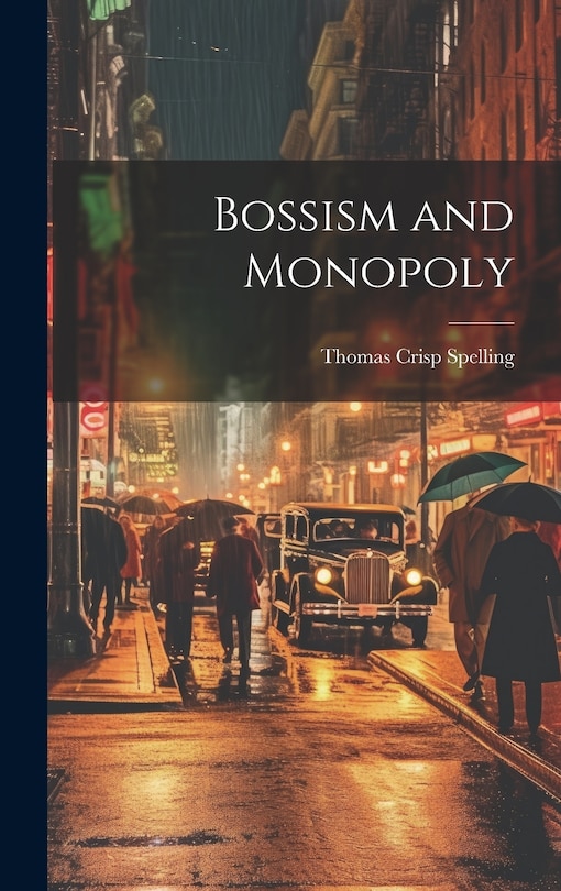 Front cover_Bossism and Monopoly