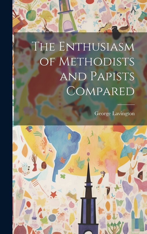 Couverture_The Enthusiasm of Methodists and Papists Compared
