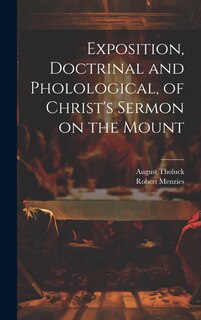 Front cover_Exposition, Doctrinal and Pholological, of Christ's Sermon on the Mount