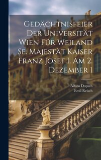 Couverture_Gedächtnisfeier der Universität Wien für Weiland Se. Majestät Kaiser Franz Josef I. am 2. Dezember 1