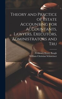 Couverture_Theory and Practice of Estate Accounting for Accountants, Lawyers, Executors, Administrators and Tru