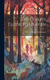 Front cover_The Child's Guide to Heaven