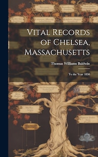 Front cover_Vital Records of Chelsea, Massachusetts